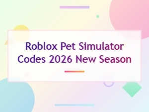 Roblox Pet Simulator Codes 2026 New Season - Latest Working Codes List