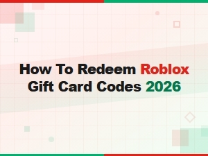 How to Redeem Roblox Gift Card Codes 2026: Step-by-Step Guide