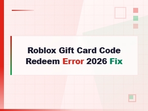 Fix Roblox Gift Card Code Redeem Error 2026 - Quick Solutions Guide