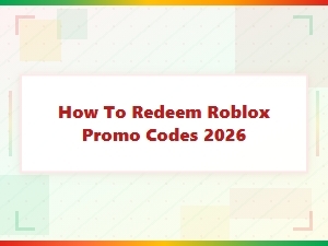 How to Redeem Roblox Promo Codes 2026 – Step-by-Step Guide